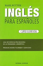 INGLES PARA ESPAÑOLES CURSO ELEMENTAL | 9788426109279 | BASIL POTTER | Llibreria L'Odissea - Libreria Online de Vilafranca del Penedès - Comprar libros