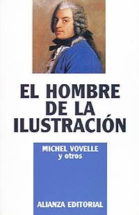 EL HOMBRE DE LA ILUSTRACION | 9788420696140 | VOVELLE Y OTROS, MIC | Llibreria L'Odissea - Libreria Online de Vilafranca del Penedès - Comprar libros