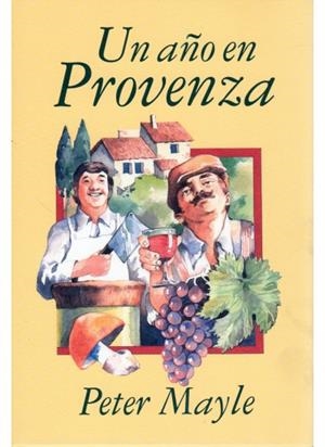 UN AÑO EN PROVENZA | 9788428209540 | MAYLE, P. | Llibreria L'Odissea - Libreria Online de Vilafranca del Penedès - Comprar libros