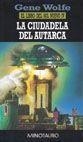 LA CIUDADELA DEL AUTARCA | 9788445071441 | G.WOLFE | Llibreria Online de Vilafranca del Penedès | Comprar llibres en català