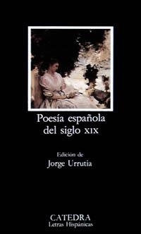 POESIA ESPAÑOLA DEL SIGLO XIX | 9788437613161 | JORGE URRUTIA | Llibreria L'Odissea - Libreria Online de Vilafranca del Penedès - Comprar libros