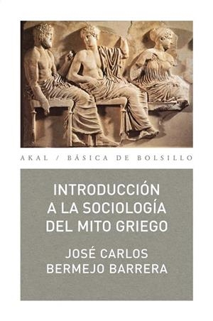 INTRODUCCION A LA SOCIOLOGIA DEL MITO GRIEGO | 9788473394321 | J.C.BERMEJO | Llibreria Online de Vilafranca del Penedès | Comprar llibres en català