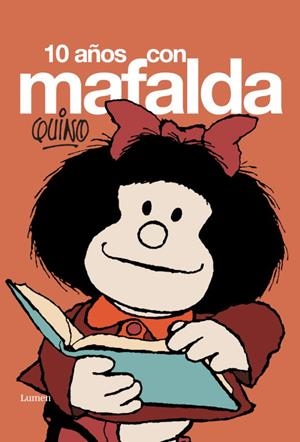 DIEZ AÑOS CON MAFALDA | 9788426445117 | *QUINO | Llibreria L'Odissea - Libreria Online de Vilafranca del Penedès - Comprar libros