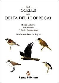 ELS OCELLS DEL DELTA DEL LLOBREGAT | 9788487334160 | RICARD GUTIERREZ | Llibreria L'Odissea - Libreria Online de Vilafranca del Penedès - Comprar libros