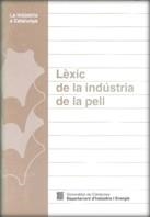 LEXIC DE LA INDUSTRIA DE LA PELL | 9788439332626 | Llibreria L'Odissea - Libreria Online de Vilafranca del Penedès - Comprar libros