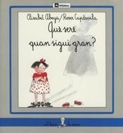 QUE SERE QUAN SIGUI GRAN? | 9788424622237 | E.ABEYA | Llibreria L'Odissea - Libreria Online de Vilafranca del Penedès - Comprar libros