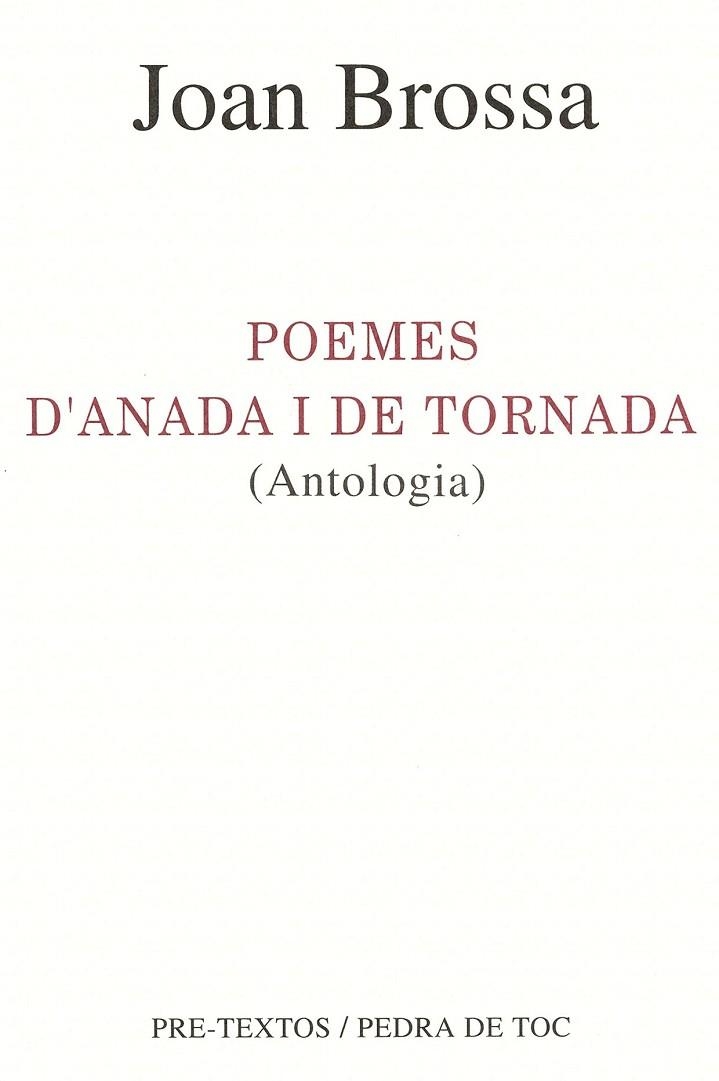 POEMES D'ANADA I DE TORNADA | 9788481910490 | JOAN BROSSA | Llibreria L'Odissea - Libreria Online de Vilafranca del Penedès - Comprar libros