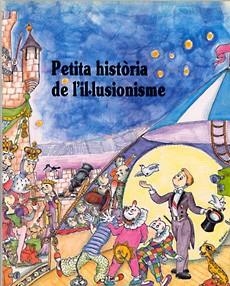 PETITA HISTORIA DE L'IL.LUSIONISME | 9788485984749 | SALA COSTA, XAVIER | Llibreria L'Odissea - Libreria Online de Vilafranca del Penedès - Comprar libros