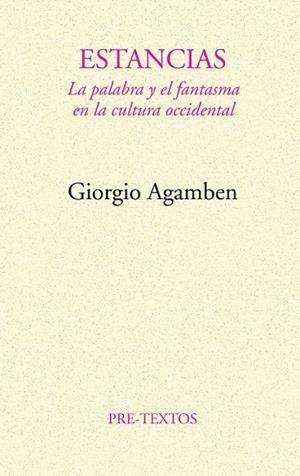 ESTANCIAS | 9788481910537 | GIORGIO AGAMBEN | Llibreria Online de Vilafranca del Penedès | Comprar llibres en català