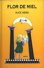 FLOR DE MIEL | 9788478440764 | A.VIEIRA | Llibreria Online de Vilafranca del Penedès | Comprar llibres en català