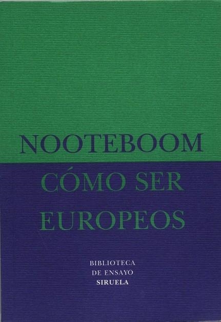 COMO SER EUROPEROS | 9788478442959 | NOOTEBOOM | Llibreria Online de Vilafranca del Penedès | Comprar llibres en català