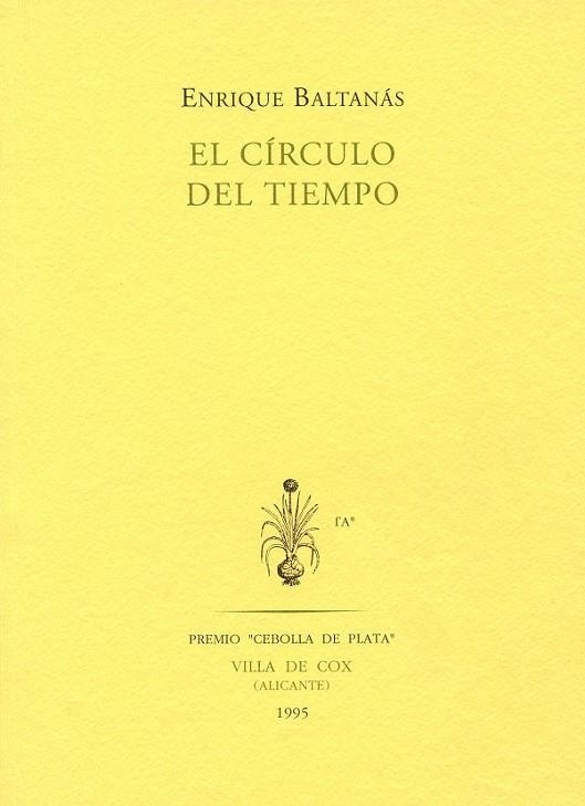 EL CIRCULO DEL TIEMPO | 9788481910445 | E.BALTANAS | Llibreria L'Odissea - Libreria Online de Vilafranca del Penedès - Comprar libros