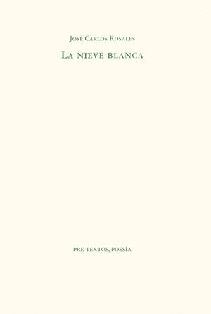 LA NIEVE BLANCA | 9788481910575 | J.CARLOS ROSALES | Llibreria Online de Vilafranca del Penedès | Comprar llibres en català
