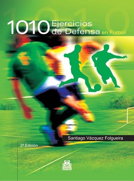 1010 EJERCICIOS DE DEFENSA EN FUTBOL | 9788480192323 | S.VAZQUEZ | Llibreria L'Odissea - Libreria Online de Vilafranca del Penedès - Comprar libros