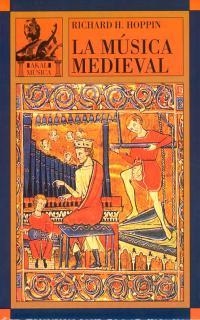 LA MUSICA MEDIEVAL | 9788476006832 | R.H.HOPPIN | Llibreria Online de Vilafranca del Penedès | Comprar llibres en català