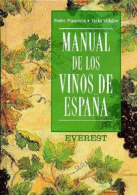 MANUAL DE LOS VINOS DE ESPAÑA | 9788424120269 | P.PLASENCIA | Llibreria Online de Vilafranca del Penedès | Comprar llibres en català