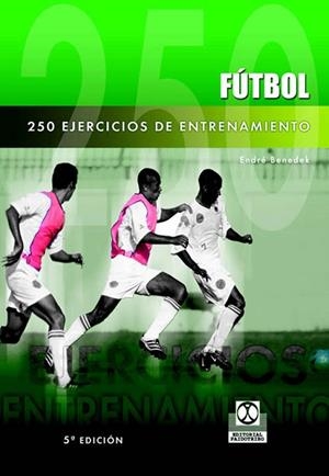 FUTBOL 250 EJERCICIOS DE ENTRENAMIENTO | 9788480190923 | E.BENEDEK | Llibreria L'Odissea - Libreria Online de Vilafranca del Penedès - Comprar libros