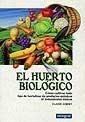 EL HUERTO BIOLOGICO | 9788479013196 | CLAUDE AUBERT | Llibreria L'Odissea - Libreria Online de Vilafranca del Penedès - Comprar libros