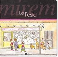 MIREM LA FESTA | 9788424613075 | CAPDEVILA, ROSER/CASADEMUNT, PILAR | Llibreria L'Odissea - Libreria Online de Vilafranca del Penedès - Comprar libros