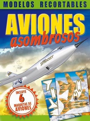 AVIONES ASOMBROSOS | 9788491200338 | AA. VV. | Llibreria L'Odissea - Libreria Online de Vilafranca del Penedès - Comprar libros
