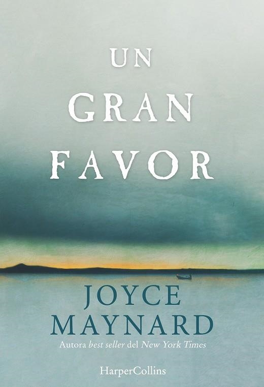 UN GRAN FAVOR | 9788416502301 | MAYNARD, JOYCE | Llibreria Online de Vilafranca del Penedès | Comprar llibres en català
