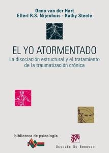 EL YO ATORMENTADO | 9788433022172 | VAN DER HART, ONNO/NIJENHUIS, ELLERT/STEELE, KATHY | Llibreria L'Odissea - Libreria Online de Vilafranca del Penedès - Comprar libros