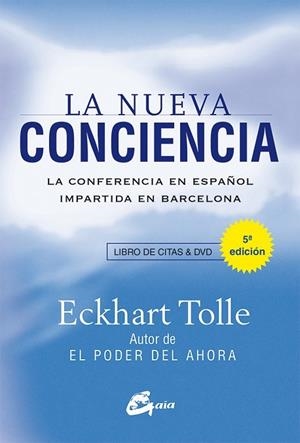 LA NUEVA CONCIENCIA | 9788484455837 | TOLLE, ECKHART | Llibreria Online de Vilafranca del Penedès | Comprar llibres en català