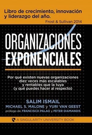 ORGANIZACIONES EXPONENCIALES | 9788468686318 | ISMAIL, SALIM/S. MALONE, MICHAEL/GEEST VAN, YURI | Llibreria L'Odissea - Libreria Online de Vilafranca del Penedès - Comprar libros