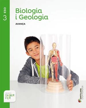 BIOLOGIA I GEOLOGIA AVANÇA 3 ESO SABER FER | 9788490472118 | VARIOS AUTORES | Llibreria Online de Vilafranca del Penedès | Comprar llibres en català