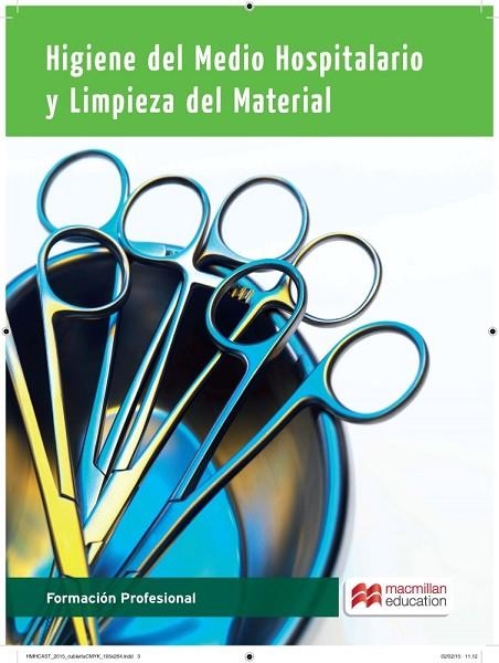 HIGIENE MEDIO HOSPITALARIO Y LIMPIEZA DEL MATERIAL 2015 | 9788415991762 | LÓPEZ, A./MONTES, B./PULIDO, M. | Llibreria L'Odissea - Libreria Online de Vilafranca del Penedès - Comprar libros
