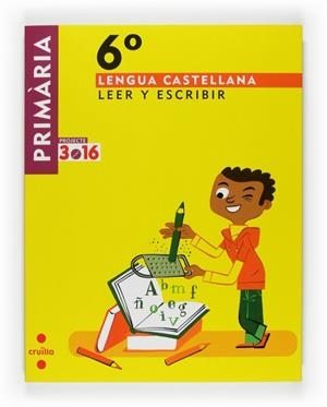 6EP.L.CASTELLANA LEER Y ESCRIB-3.16 09 | 9788466122139 | LEDESMA GÓMEZ, MARIA ANTÒNIA/ESQUERDO TODÓ, SUSANNA | Llibreria L'Odissea - Libreria Online de Vilafranca del Penedès - Comprar libros