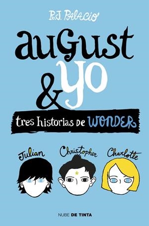 AUGUST Y YO | 9788415594987 | PALACIO, R.J. | Llibreria L'Odissea - Libreria Online de Vilafranca del Penedès - Comprar libros