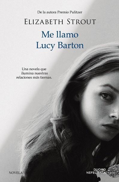 ME LLAMO LUCY BARTON | 9788416261918 | STROUT, ELIZABETH | Llibreria L'Odissea - Libreria Online de Vilafranca del Penedès - Comprar libros