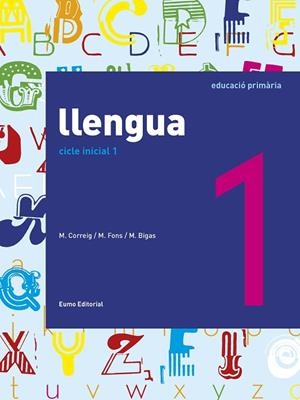 LLENGUA CICLE INICIAL 1 (2016) | 9788497665681 | AA. VV. | Llibreria Online de Vilafranca del Penedès | Comprar llibres en català