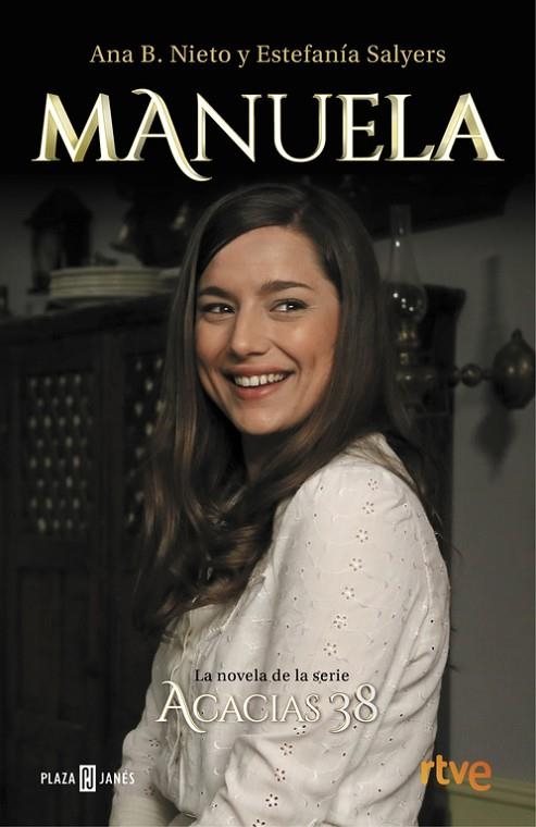 MANUELA. LA NOVELA DE ACACIAS 38 | 9788401017469 | NIETO, ANA B./SALYERS, ESTEFANIA | Llibreria L'Odissea - Libreria Online de Vilafranca del Penedès - Comprar libros