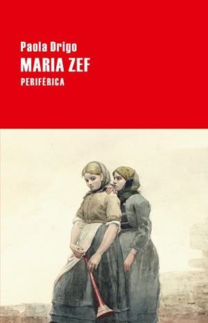 MARIA ZEF | 9788416291366 | DRIGO, PAOLA | Llibreria Online de Vilafranca del Penedès | Comprar llibres en català