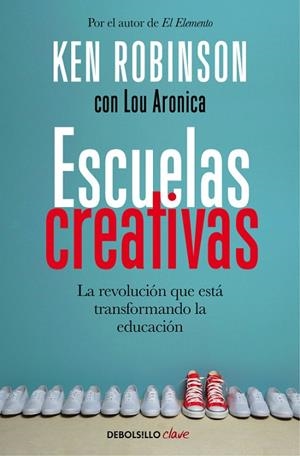 ESCUELAS CREATIVAS | 9788466335041 | ROBINSON, SIR KEN | Llibreria L'Odissea - Libreria Online de Vilafranca del Penedès - Comprar libros