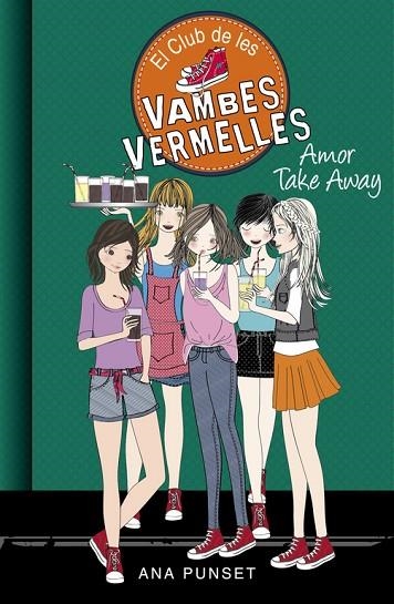 AMOR TAKE AWAY (EL CLUB DE LES VAMBES VERMELLES 9) | 9788490436639 | PUNSET, ANA | Llibreria L'Odissea - Libreria Online de Vilafranca del Penedès - Comprar libros