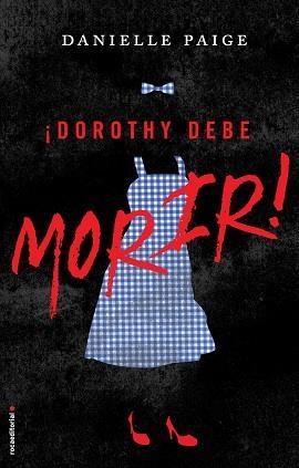 DOROTHY DEBE MORIR | 9788416498291 | PAIGE, DANIELLE | Llibreria L'Odissea - Libreria Online de Vilafranca del Penedès - Comprar libros