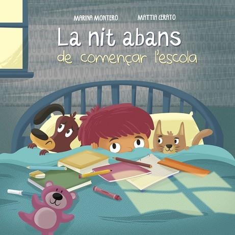 LA NIT ABANS DE COMENÇAR L'ESCOLA | 9788448846657 | MONTERO, MARINA / CERATO, MATTIA | Llibreria L'Odissea - Libreria Online de Vilafranca del Penedès - Comprar libros