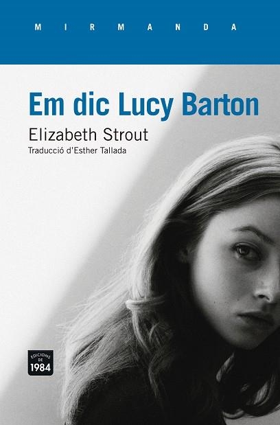 EM DIC LUCY BARTON | 9788415835844 | STROUT, ELIZABETH | Llibreria L'Odissea - Libreria Online de Vilafranca del Penedès - Comprar libros