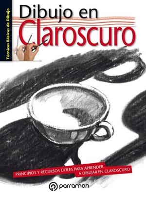 DIBUJO EN CLAROSCURO | 9788434210592 | EQUIPO PARRAMÓN | Llibreria L'Odissea - Libreria Online de Vilafranca del Penedès - Comprar libros