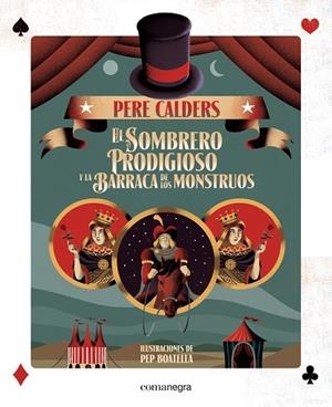 EL SOMBRERO PRODIGIOSO Y LA BARRACA DE LOS MONSTRUOS | 9788416605330 | CALDERS, PERE | Llibreria L'Odissea - Libreria Online de Vilafranca del Penedès - Comprar libros