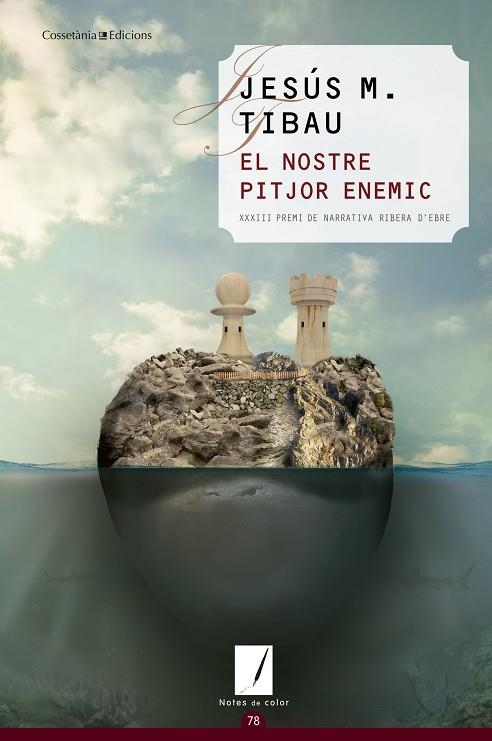 EL NOSTRE PITJOR ENEMIC | 9788490344873 | TIBAU I TARRAGÓ, JESÚS MARIA | Llibreria L'Odissea - Libreria Online de Vilafranca del Penedès - Comprar libros