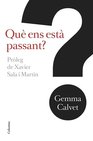 QUÈ ENS ESTÀ PASSANT? | 9788466421256 | CALVET I BAROT, GEMMA  | Llibreria Online de Vilafranca del Penedès | Comprar llibres en català