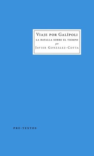 VIAJE POR GALÍPOLI | 9788416453894 | GONZÁLEZ-COTTA, JAVIER | Llibreria L'Odissea - Libreria Online de Vilafranca del Penedès - Comprar libros