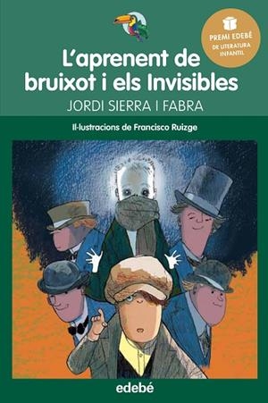 L’APRENENT DE BRUIXOT I ELS INVISIBLES | 9788468317779 | SIERRA I FABRA, JORDI | Llibreria L'Odissea - Libreria Online de Vilafranca del Penedès - Comprar libros