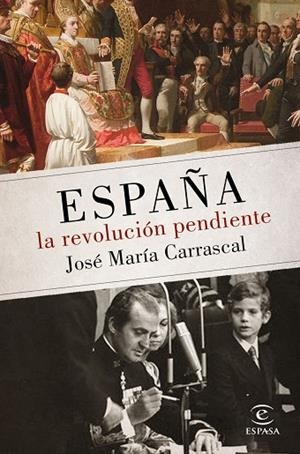 ESPAÑA LA REVOLUCIÓN PENDIENTE (1808 - 2016) | 9788467048438 | CARRASCAL, JOSÉ MARÍA  | Llibreria L'Odissea - Libreria Online de Vilafranca del Penedès - Comprar libros