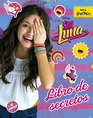SOY LUNA LIBRO DE SECRETOS | 9788499518404 | DISNEY | Llibreria L'Odissea - Libreria Online de Vilafranca del Penedès - Comprar libros