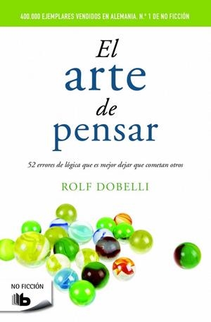 EL ARTE DE PENSAR | 9788490702161 | DOBELLI, ROLF | Llibreria L'Odissea - Libreria Online de Vilafranca del Penedès - Comprar libros